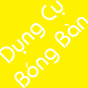 Dụng Cụ Bóng Bàn