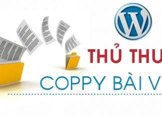 Thủ thuật copy bài viết trong WordPress