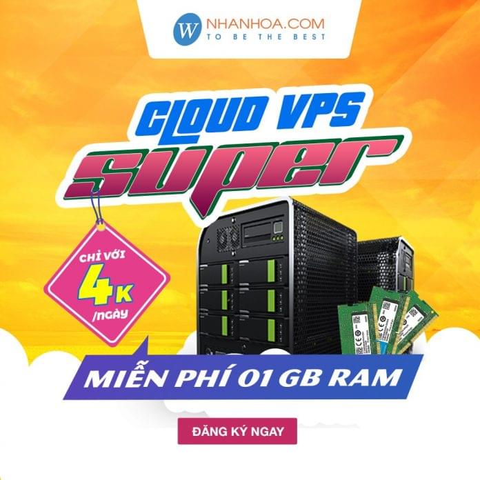 Miễn phí 1GB RAM cho các gói Cloud VPS Supper tại Nhân Hòa