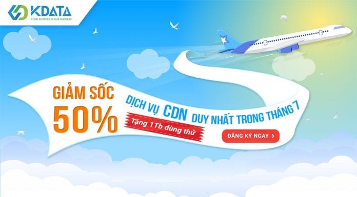 Free 1Tb và Giảm 50% dịch vụ CDN KDATA duy nhất trong tháng 7 free 1tb va giam 50% dich vu cdn duy nhat trong thang 7