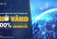 VIETNAM CDN khuyến mãi 100% giá trị tiền nạp cho giờ vàng VIETNAM CDN Tặng 100% giá trị tiền nạp cho giờ vàng