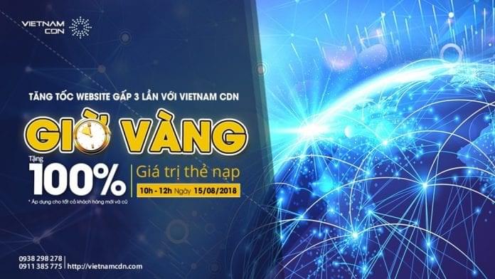VIETNAM CDN Tặng 100% giá trị tiền nạp cho giờ vàng